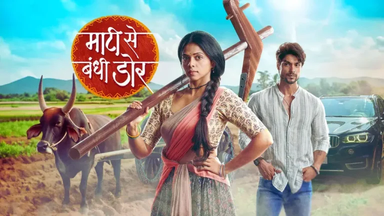 Maati Se Bandhi Dor Written Update